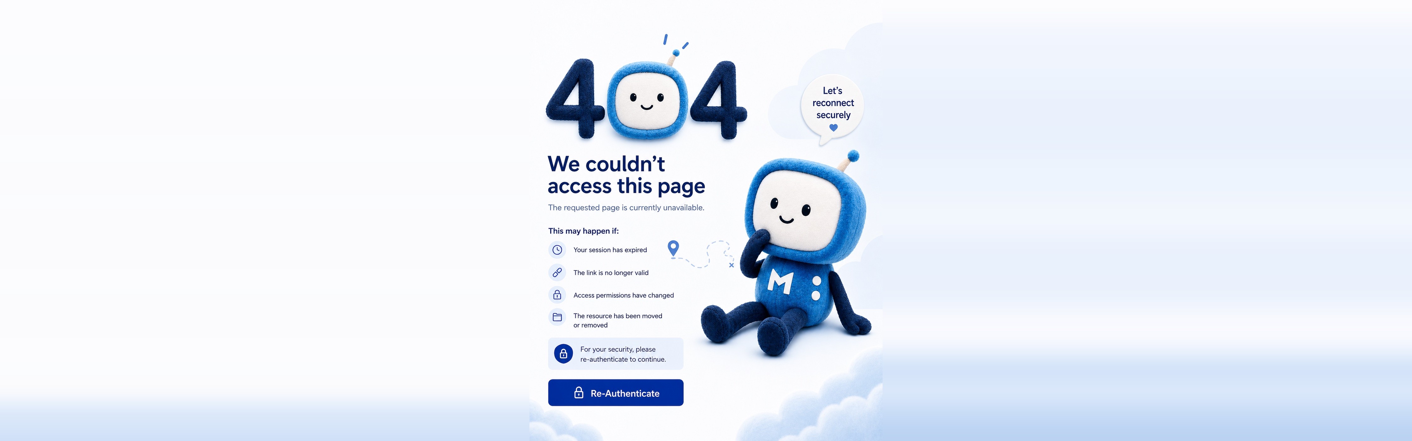 404 — We couldn't access this page. The requested page is currently unavailable. For your security, please re-authenticate to continue.